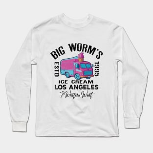 Big Worm's Ice Cream - "Whatchu Want?" - Los Angeles, CA Long Sleeve T-Shirt